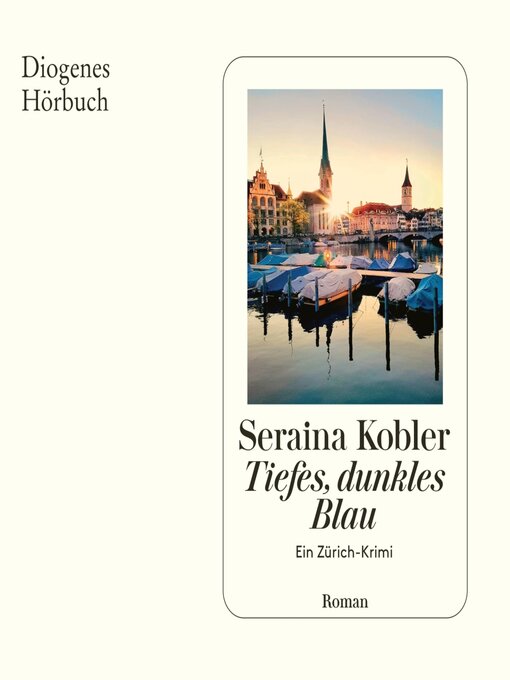 Title details for Tiefes, dunkles Blau by Seraina Kobler - Available